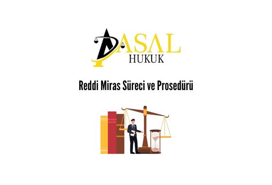 Reddi Miras Süreci ve Prosedürü